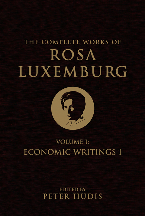 Cover image for book The Complete Works of Rosa Luxemburg, Volume I