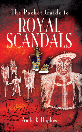 The Pocket Guide to Royal Scandals