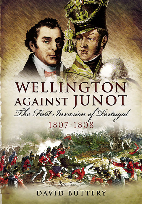 Cover image for book Wellington Against Junot