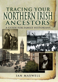 Cover image: Tracing Your Northern Irish Ancestors 9781848841673
