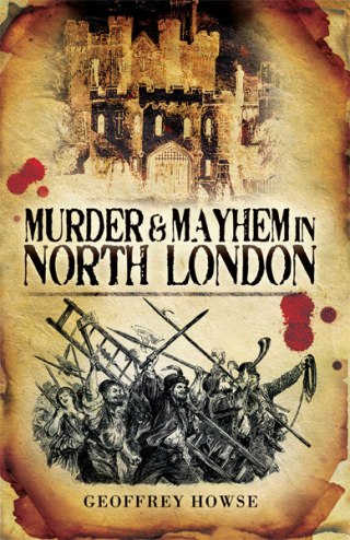 Murder & Mayhem in North London