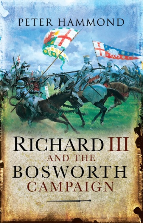 Cover image for book Richard III and the Bosworth Campaign