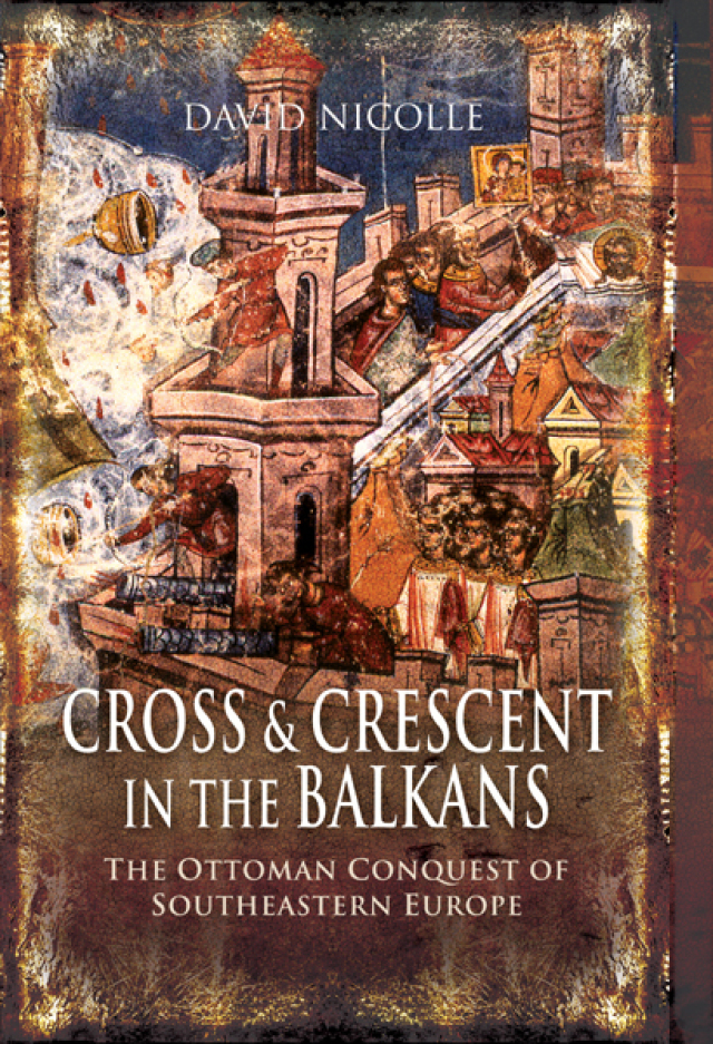 Cross & Crescent in the Balkans
