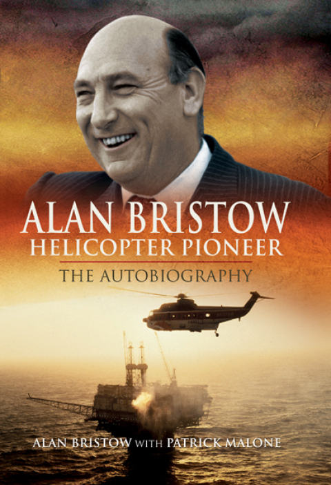 Alan Bristow, Helicopter Pioneer 