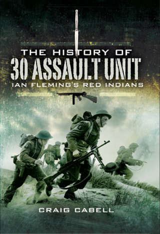 The History of 30 Assault Unit