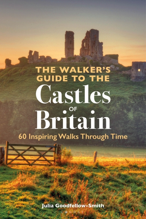 The Walkerâs Guide to the Castles of Britain 