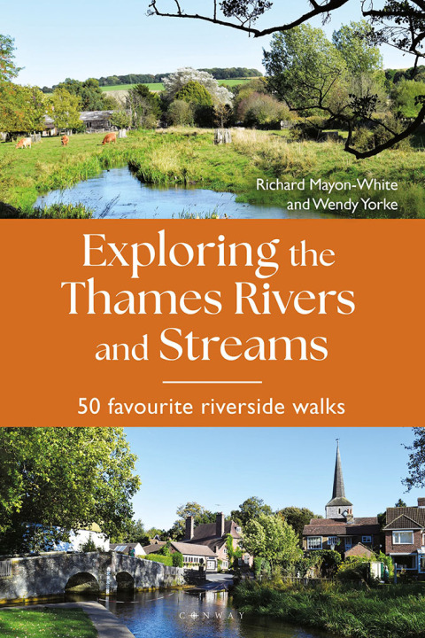 Exploring the Thames Rivers and Streams 