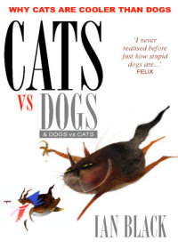 صورة الغلاف: Cats vs Dogs and Dogs vs Cats 9781845020224