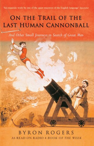 On the Trail of the Last Human Cannonball