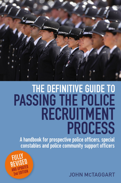 Cover image for book The Definitive Guide To Passing The Police Recruitment Process 2nd Edition