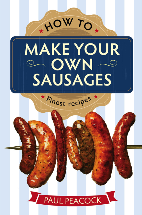 Cover image for book How To Make Your Own Sausages