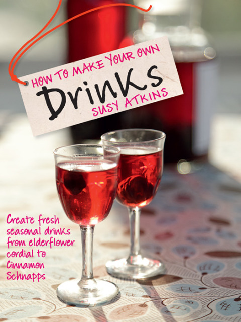 Cover image for book How to Make Your Own Drinks
