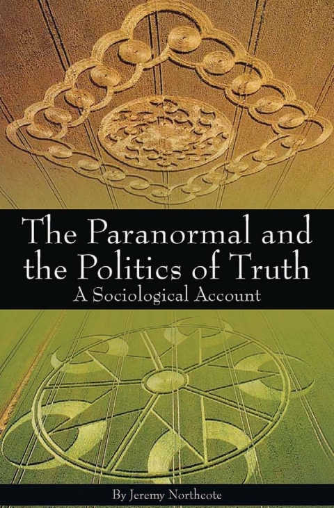 Cover image for book The Paranormal and the Politics of Truth