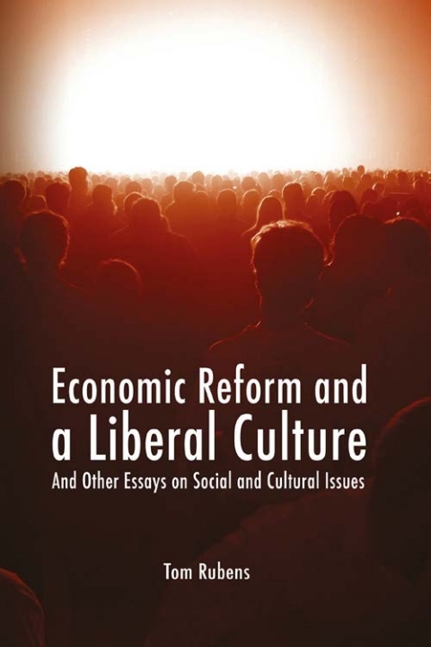 Cover image for book Economic Reform and a Liberal Culture