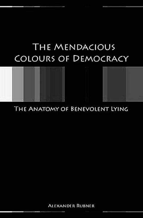 Cover image for book The Mendacious Colours of Democracy