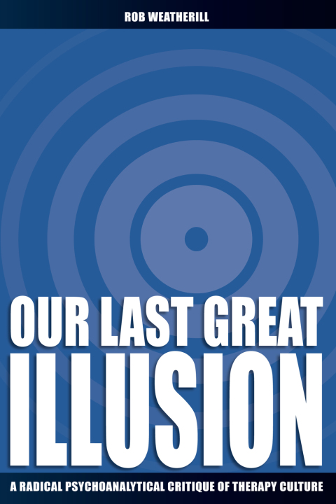 Cover image for book Our Last Great Illusion