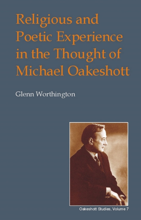 Religious and Poetic Experience in the Thought of Michael Oakeshott 