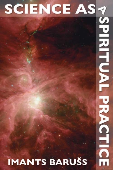 Cover image for book Science as a Spiritual Practice