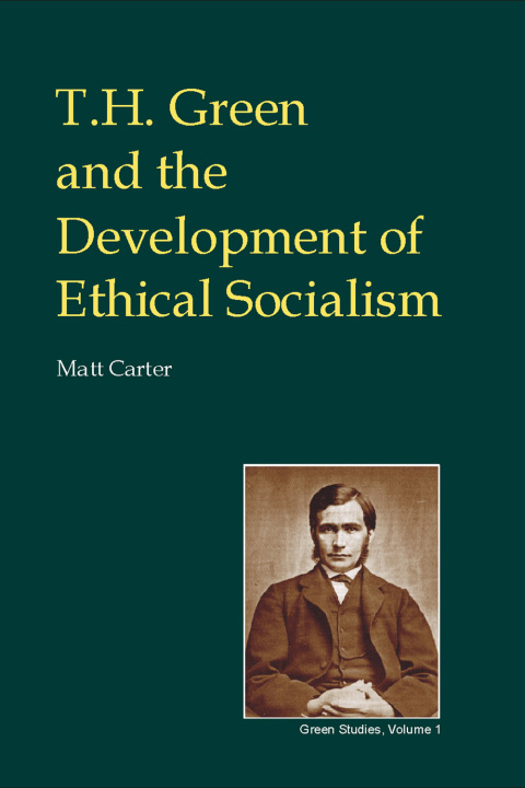 Cover image for book T.H. Green and the Development of Ethical Socialism