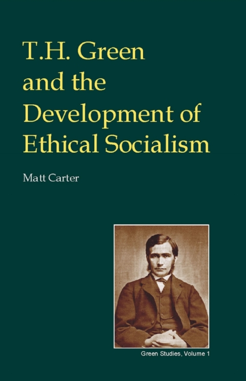 Cover image for book T.H. Green and the Development of Ethical Socialism