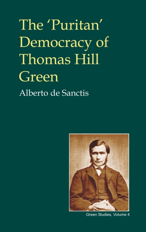 Cover image for book The 'Puritan' Democracy of Thomas Hill Green