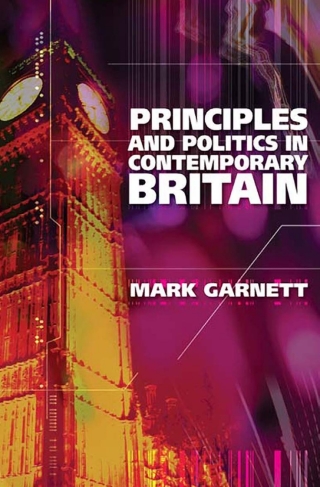 Principles and Politics in Contemporary Britain