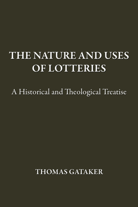 Cover image for book The Nature and Uses of Lotteries