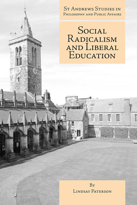 Cover image for book Social Radicalism and Liberal Education