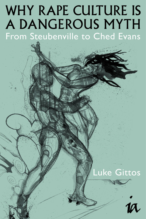 Cover image for book Why Rape Culture is a Dangerous Myth