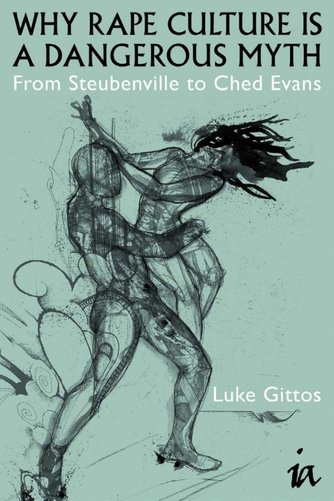 Cover image for book Why Rape Culture is a Dangerous Myth