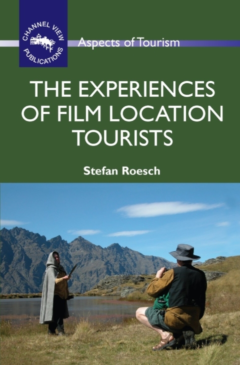 Cover image for book The Experiences of Film Location Tourists