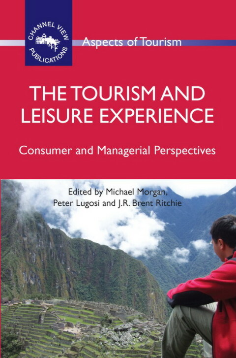 Cover image for book The Tourism and Leisure Experience