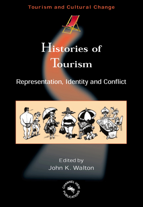 Histories of Tourism Representation, Identity and Conflict