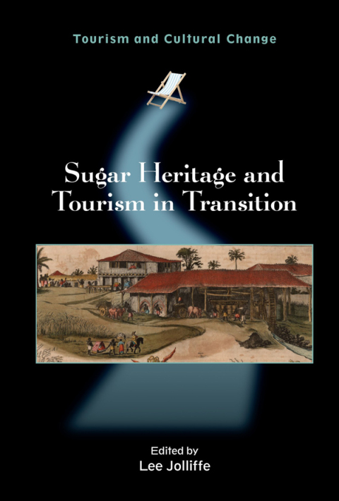 Cover image for book Sugar Heritage and Tourism in Transition