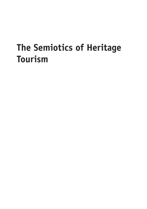 The Semiotics of Heritage Tourism 