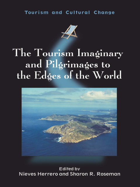 Cover image for book The Tourism Imaginary and Pilgrimages to the Edges of the World