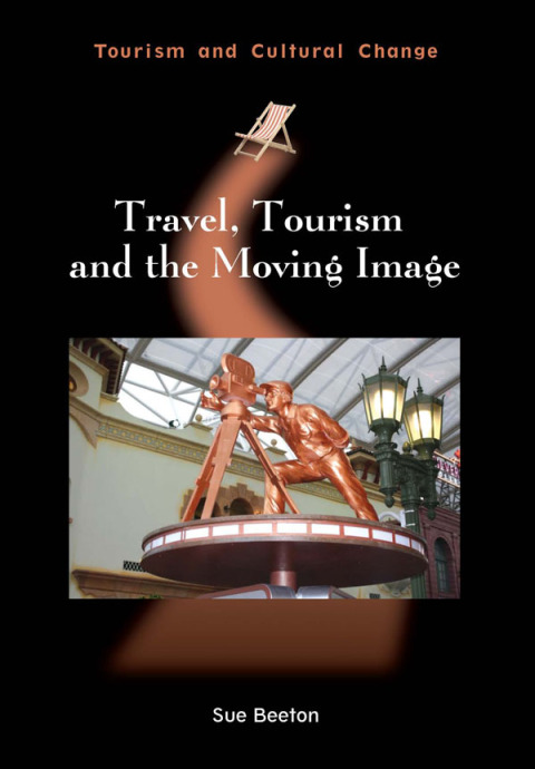 Cover image for book Travel, Tourism and the Moving Image