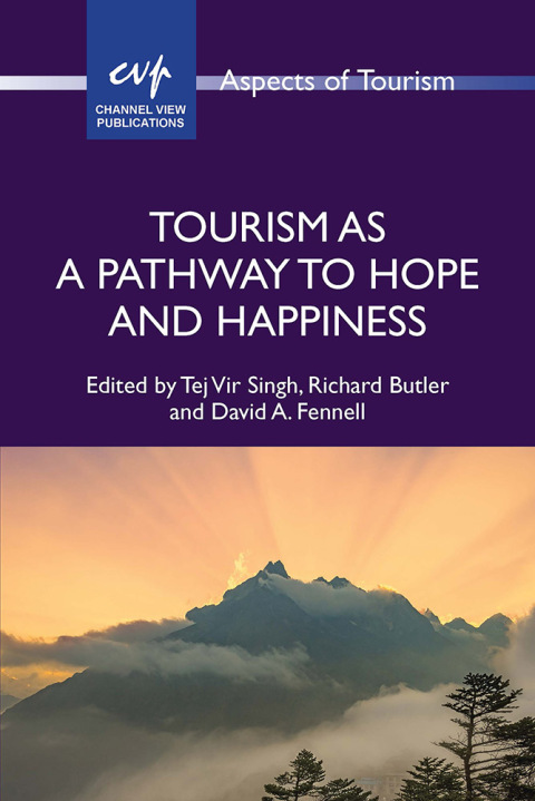Tourism as a Pathway to Hope and Happiness 