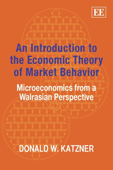 Cover image for book An Introduction to the Economic Theory of Market Behavior