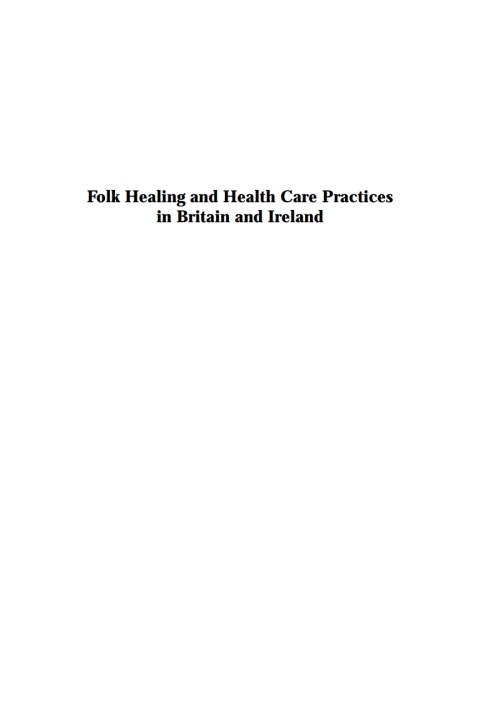 Cover image for book Folk Healing and Health Care Practices in Britain and Ireland