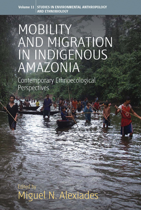 Cover image for book Mobility and Migration in Indigenous Amazonia