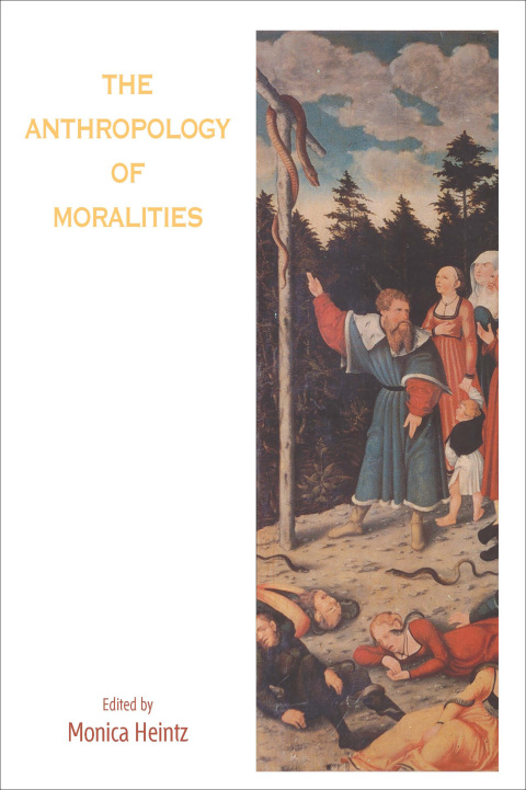 Cover image for book The Anthropology of Moralities