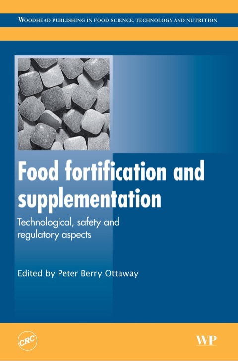 Cover image for book Food Fortification and Supplementation: Technological, Safety and Regulatory Aspects