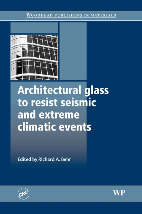 Cover image for book Architectural Glass to Resist Seismic and Extreme Climatic Events