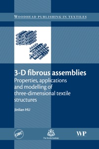 Titelbild: 3-D Fibrous Assemblies: Properties, Applications and Modelling of Three-Dimensional Textile Structures 9781845693770