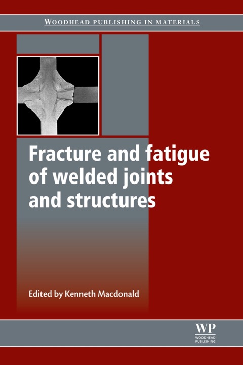 Cover image for book Fracture and Fatigue of Welded Joints and Structures