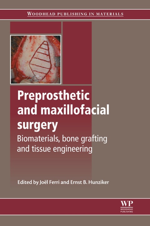 Cover image for book Preprosthetic and Maxillofacial Surgery: Biomaterials, Bone Grafting and Tissue Engineering