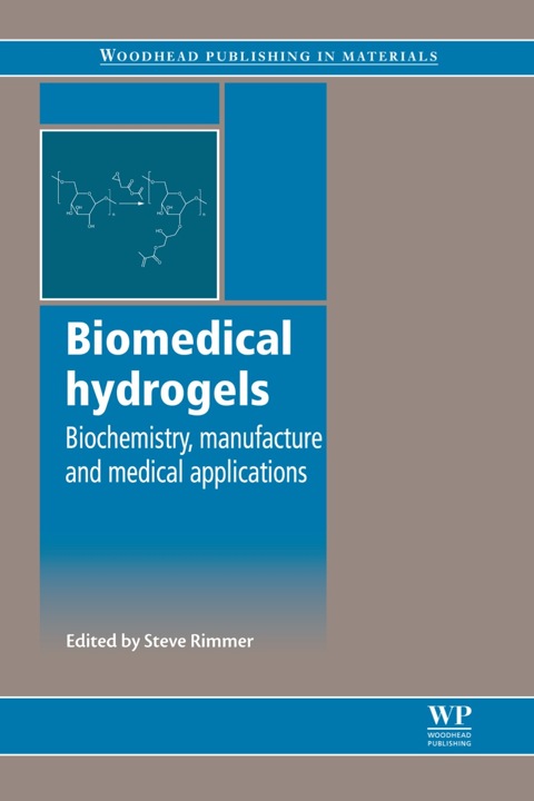 Cover image for book Biomedical Hydrogels: Biochemistry, Manufacture and Medical Applications
