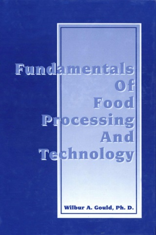 Fundamentals of Food Processing and Technology
