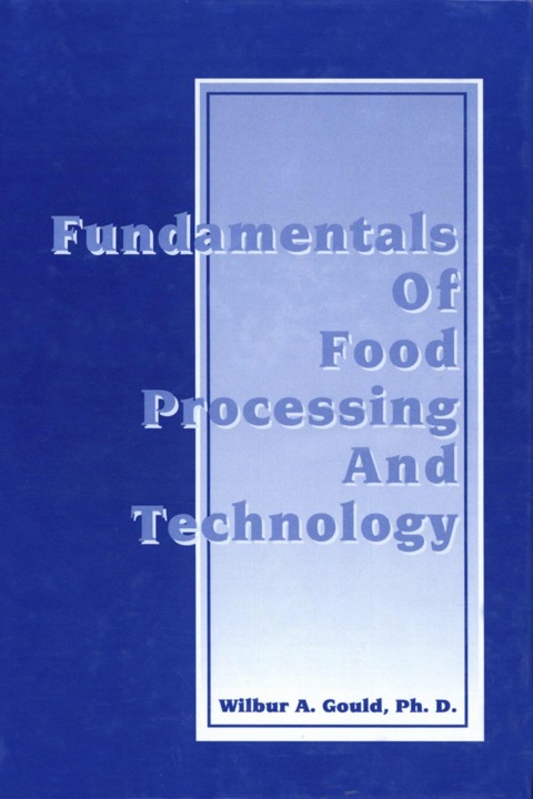 Cover image for book Fundamentals of Food Processing and Technology